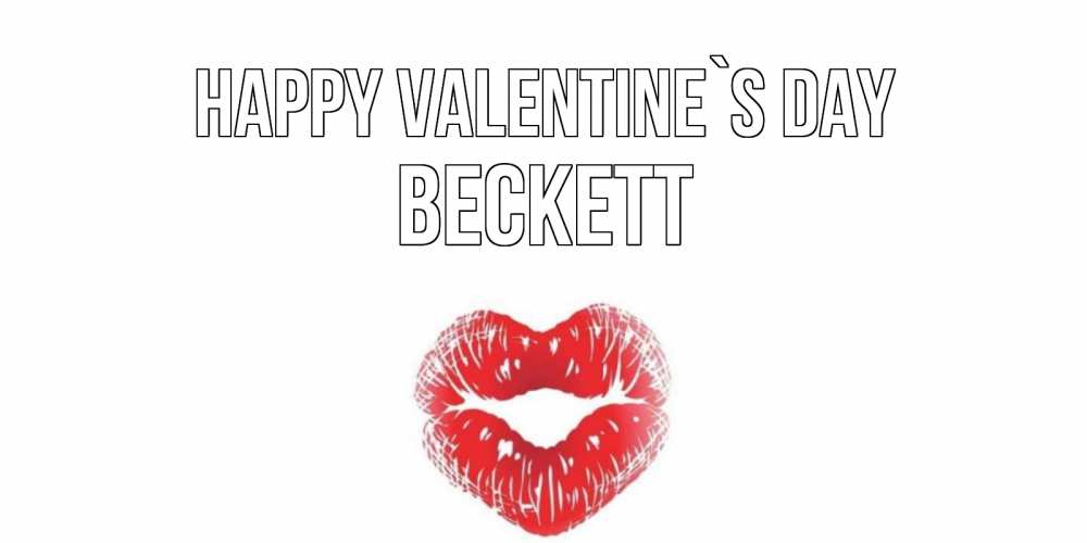 Greetings card с именем, Beckett Happy Valentine`s Day поцелуй на валентинке с именем Greetings with text for free download 